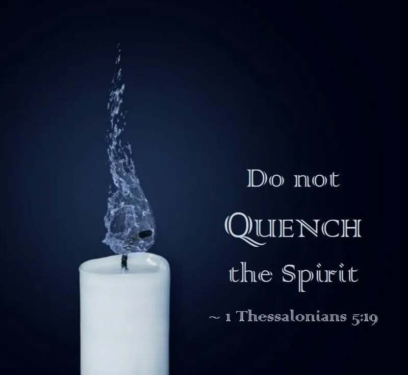 Do Not Quench The Spirit
