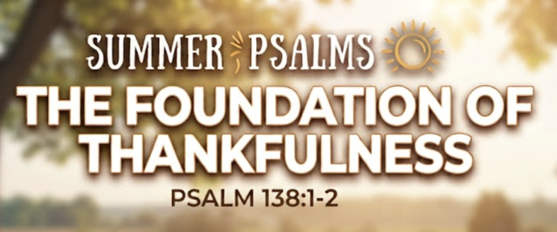 The Foundation of Thankfulness