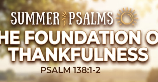 The Foundation of Thankfulness