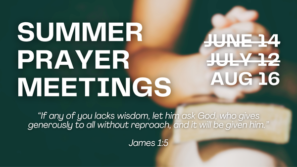 Summer Prayer Meetings
