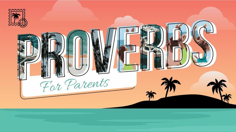 Proverbs For Parents 