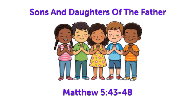 Sons And Daughters of the Father