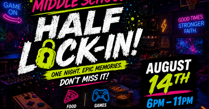 Middle School Lock In