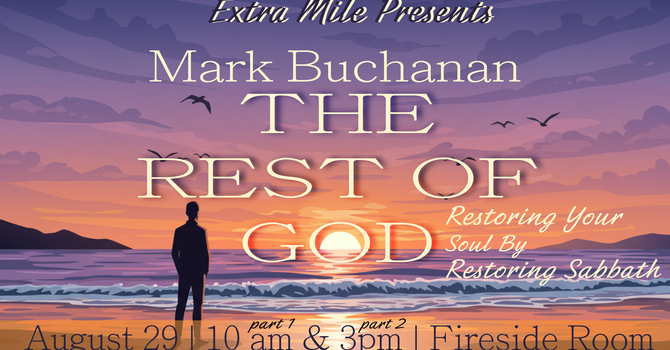 The Rest Of God - Extra Mile Session