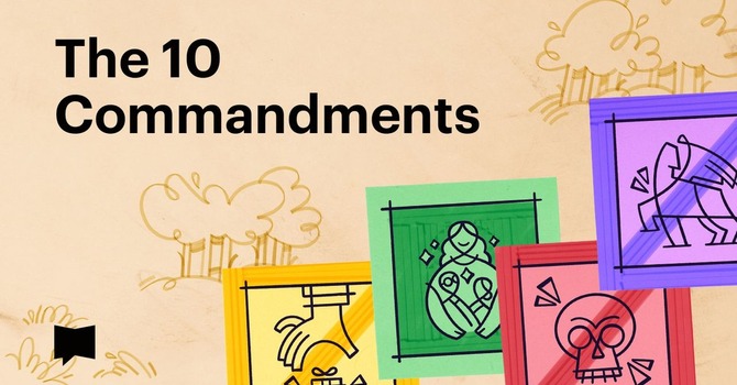 August Bible Reading: The 10 Commandments