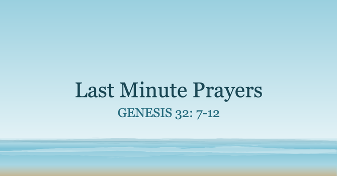 Last Minute Prayers