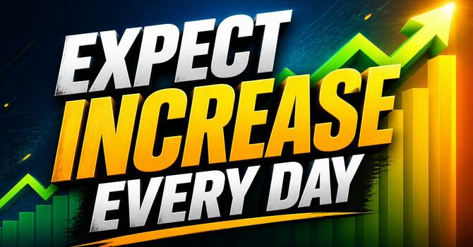 Expect Increase Every Day image