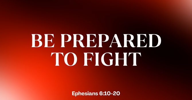 Be Prepared to Fight