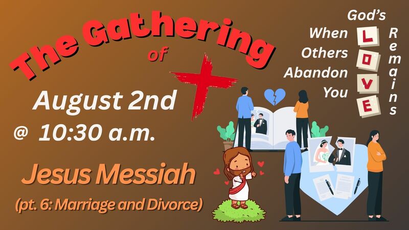 Jesus Messiah (pt. 6: Marriage and Divorce)