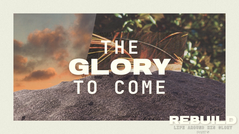The Glory to Come