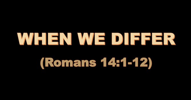 WHEN WE DIFFER