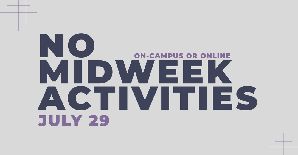 No Midweek Activities