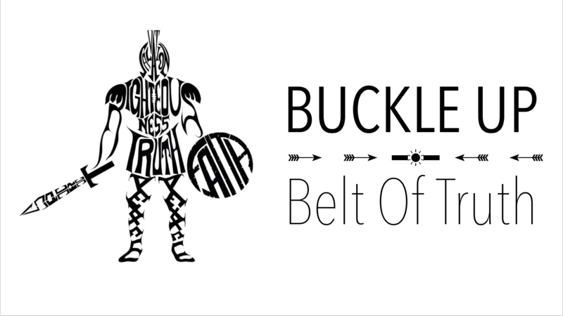 Buckle Up - Belt Of Truth 