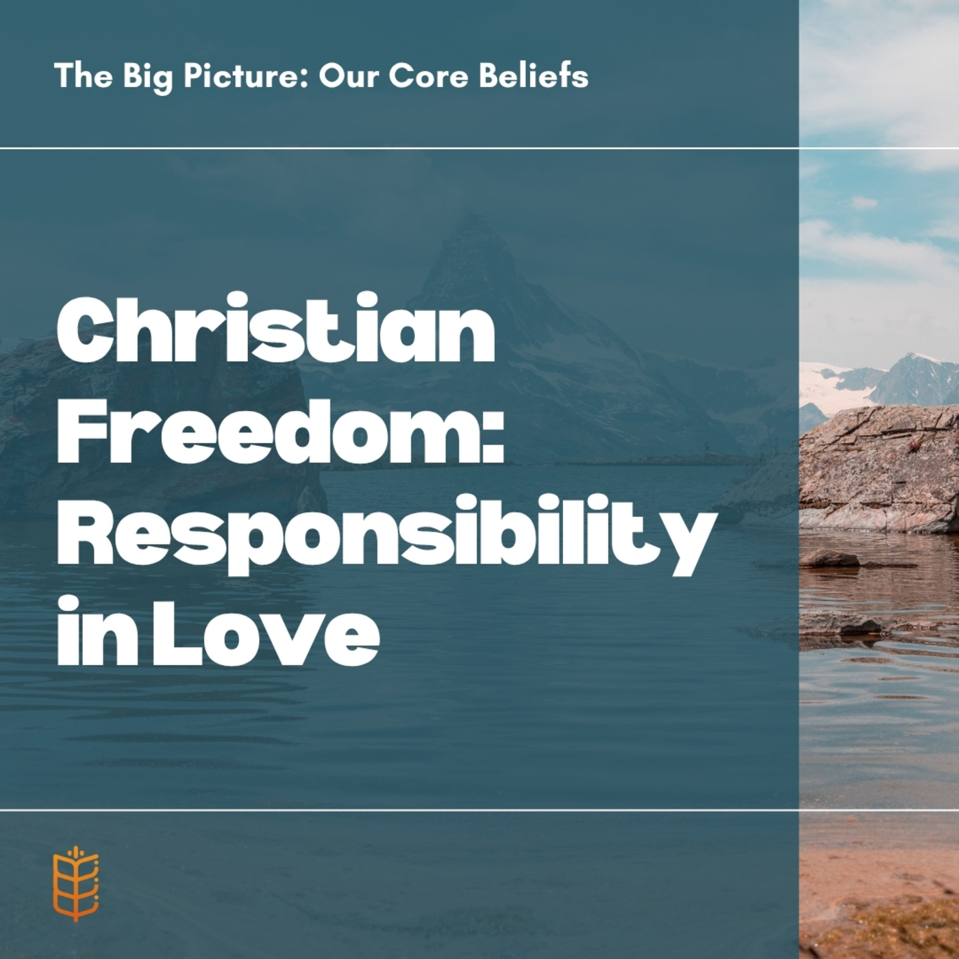Christian Freedom: Responsibility in Love episode artwork