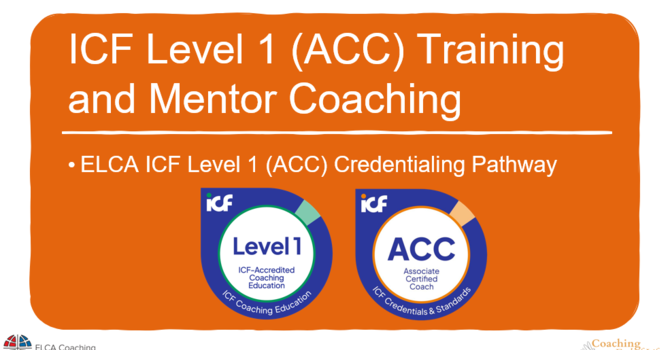 ICF Level 1 (ACC) Training and Mentor Coaching