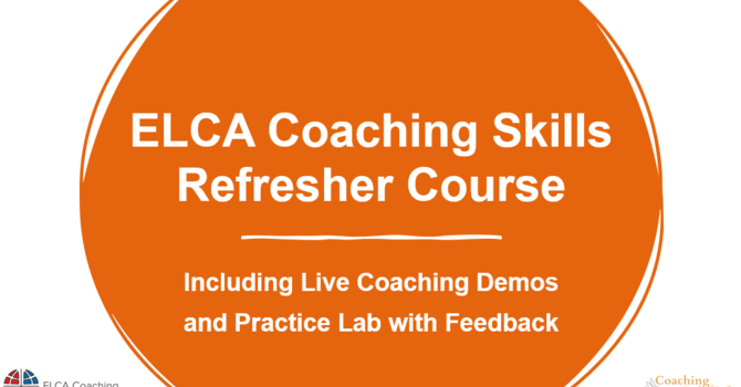 ELCA Coaching Skills Refresher Course