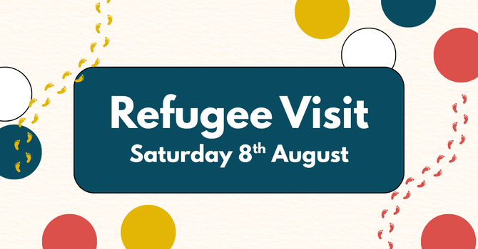 Refugee Visit