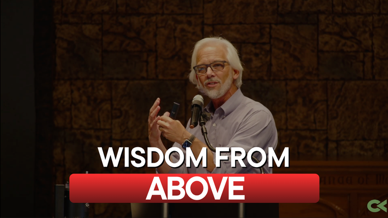 Wisdom from Above — James 3