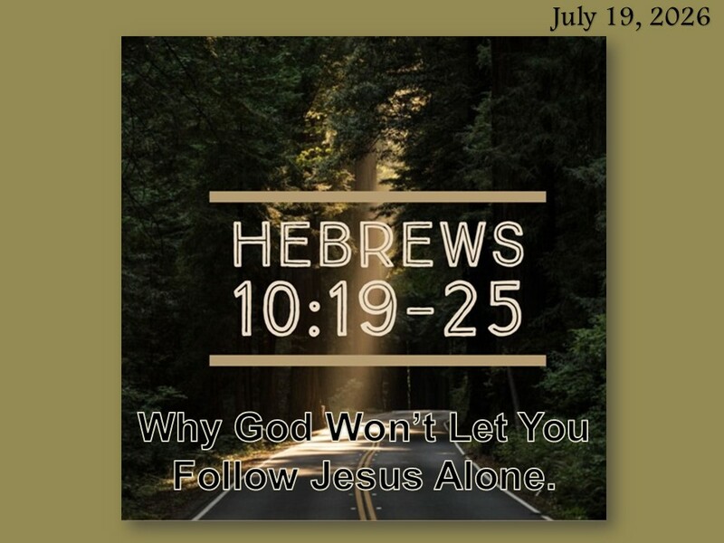 Hebrews 10:19-25