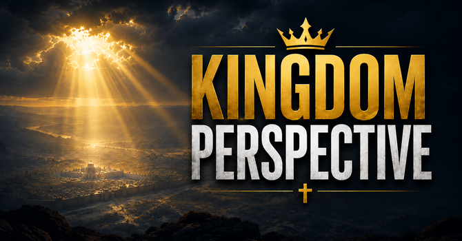 Kingdom Perspective