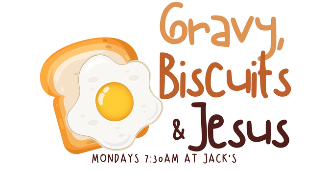 Gravy, Biscuits and Jesus