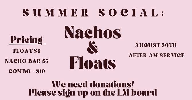 Summer Social: Nachos & Floats