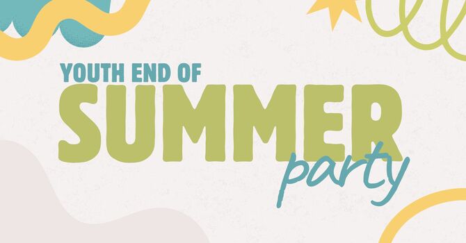 Youth End of Summer Party