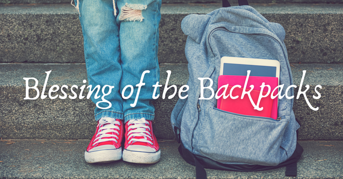 Blessing of the Backpacks