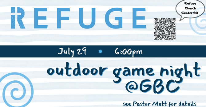 Refuge Outdoor Games @ GBC