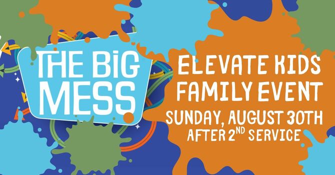Kids Family Event - The Big Mess