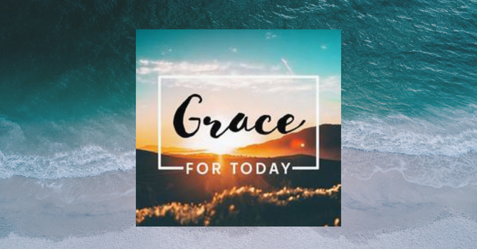 Grace For Today