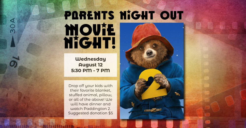 Parents Night Out - Movie Night! 