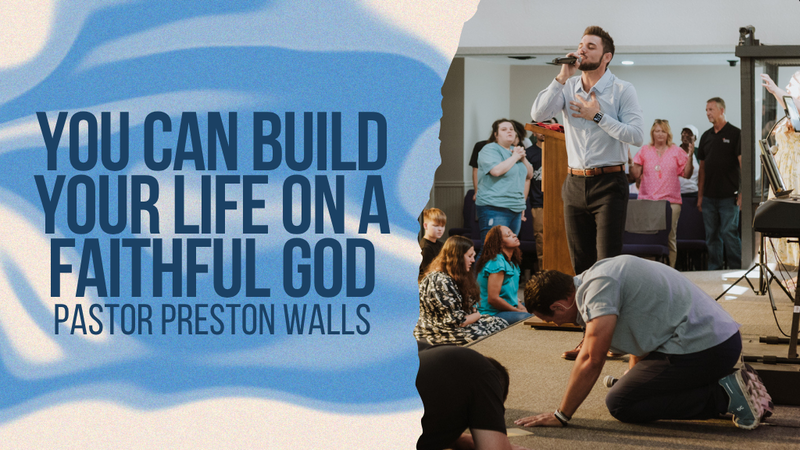You can build your life on a Faithful God