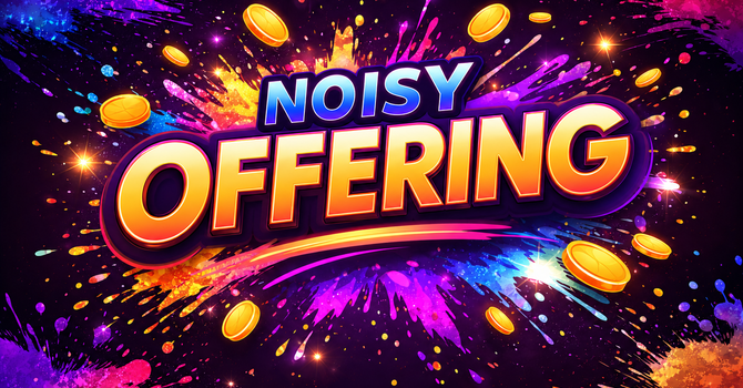 Noisy Offering for Home of Hope – July 26 image