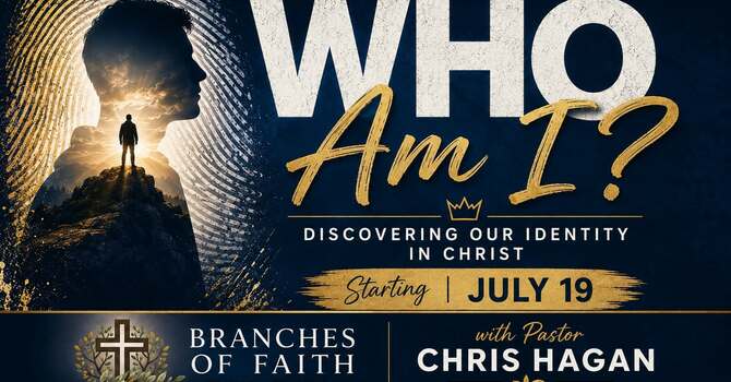 Who Am I Sermon Series