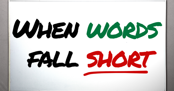 When words fall short