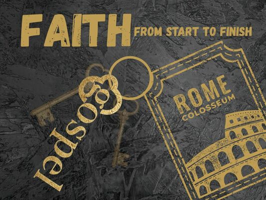 Romans: By Faith From Start to Finish