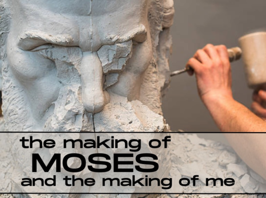 The Making of Moses and the Making of Me