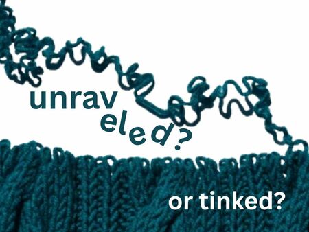 Unraveled