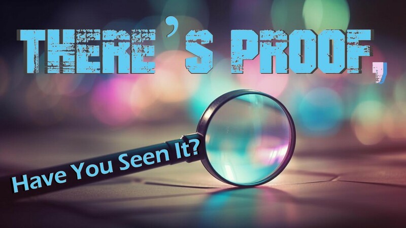 There Proof: Have You Seen It?