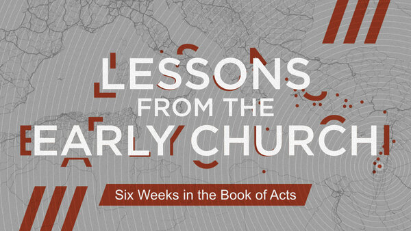 Lessons from the Early Church
