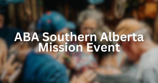 ABA 2026 Southern Alberta Mission Event (SAM)