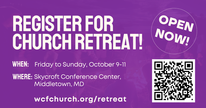 SAVE THE DATE: WCF Church Retreat!