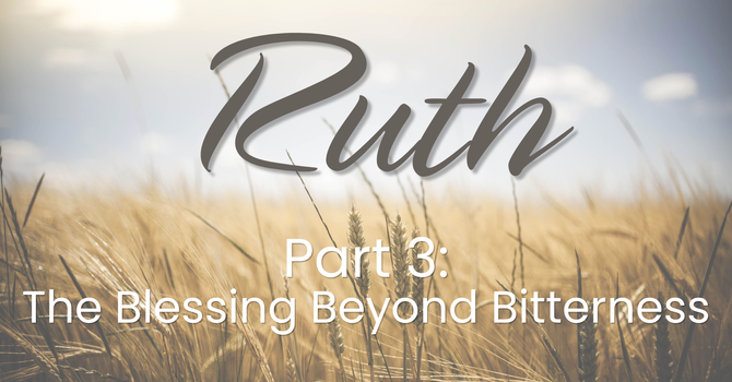 The Blessing Beyond Bitterness