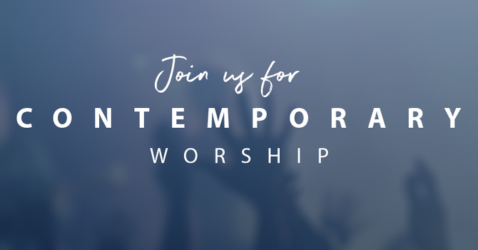 Contemporary Worship Service - August 2 image