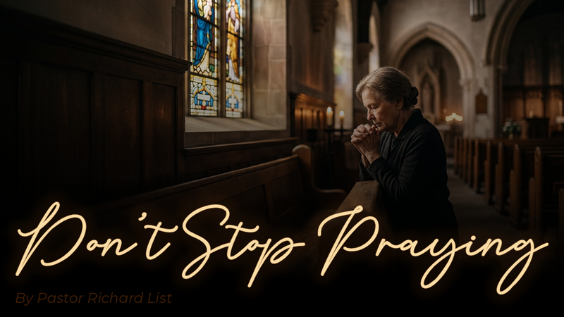 Don't Stop Praying