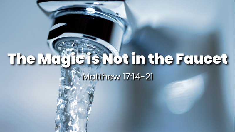 The Magic is Not in the Faucet