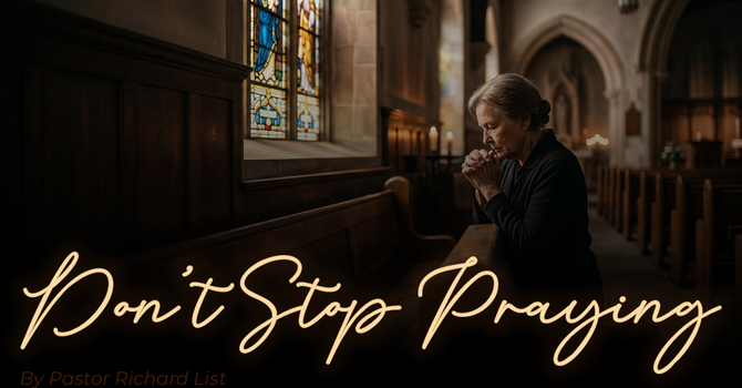 Don't Stop Praying