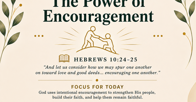 SUNDAY REFLECTION — The Power of Encouragement image
