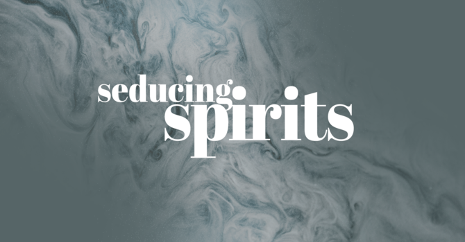 Seducing Spirits